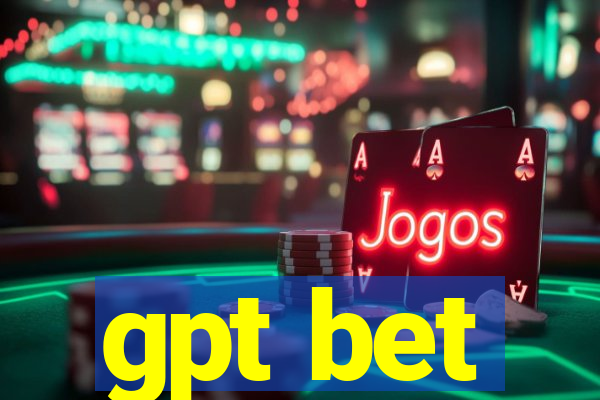 gpt bet